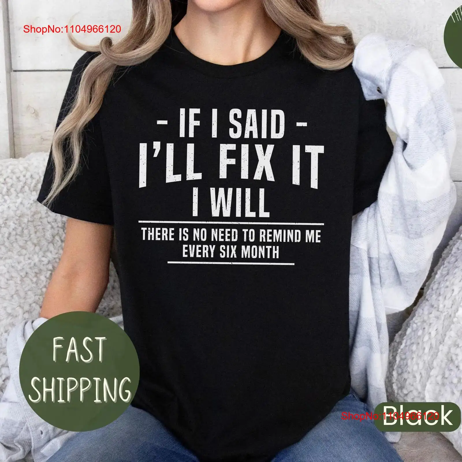 If I Said I'll Fix IT T Shirt  - Home Improvement Handyman avis et prix